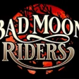 Bad Moon Riders